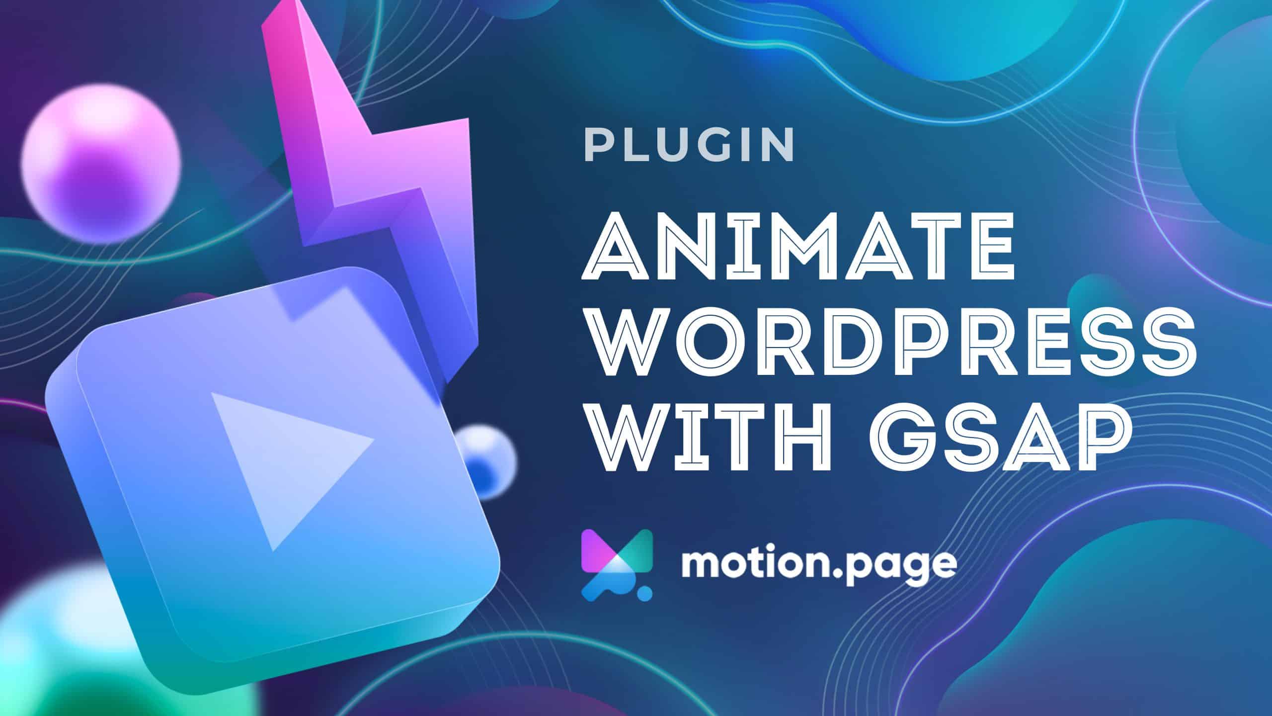 Easily Add GSAP Animations to WordPress with Motion Page | Permaslug
